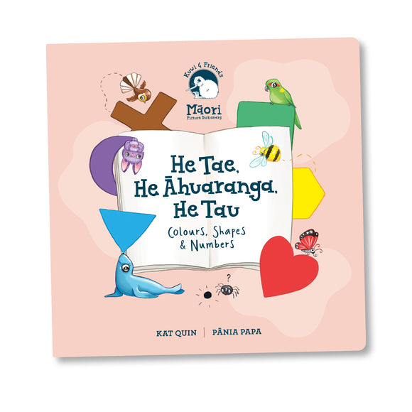 He Tae, He Āhuaranga, He Tau - Colours, Shapes & Numbers